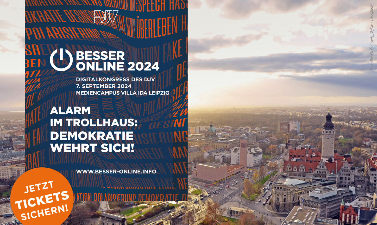 20. Journalismuskongress „Besser Online“ am 7. September 2024 in Leipzig in der Villa Ida . Das Motto der diesjährigen Veranstaltung lautet „Alarm im Trollhaus - Demokratie wehrt sich!“.